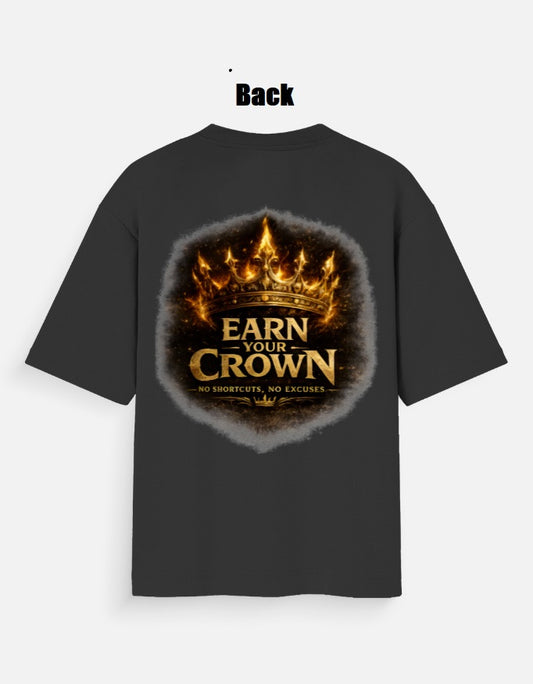Earn Your Crown Oversized T-Shirt – Premium Motivational Streetwear